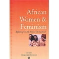 thumbnail image 1 of African Women & Feminism: Reflecting on the Politics of Sisterhood (Paperback) by Oyeronke Oyewumi, 1 of 1