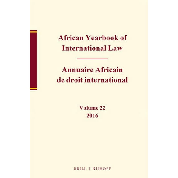 Pre-Owned African Yearbook of International Law / Annuaire Africain de Droit International, Volume 22, 2016 (Hardcover) 9004392157 9789004392151