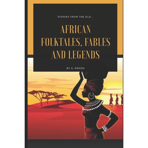African folktales, fables and legends, (Paperback)