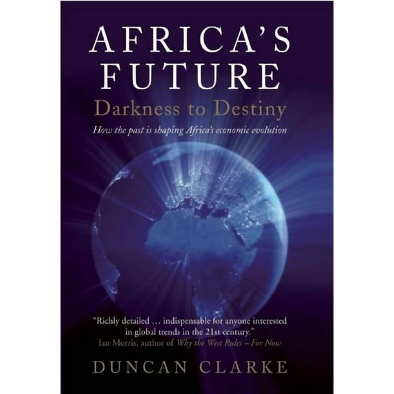 Africa's Future: Darkness to Destiny, (Hardcover)