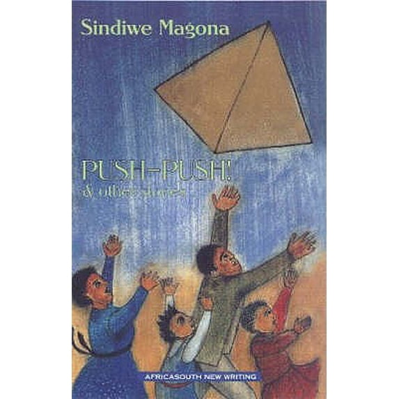 Africasouth New Writing: Push-Push! and Other Stories (Paperback)