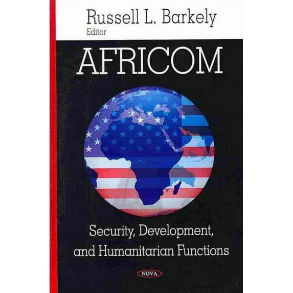 Africom : Security, Development, and Humanitarian Functions