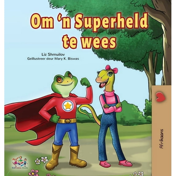 Afrikaans Bedtime Collection Being a Superhero (Afrikaans Children's Book), (Hardcover)