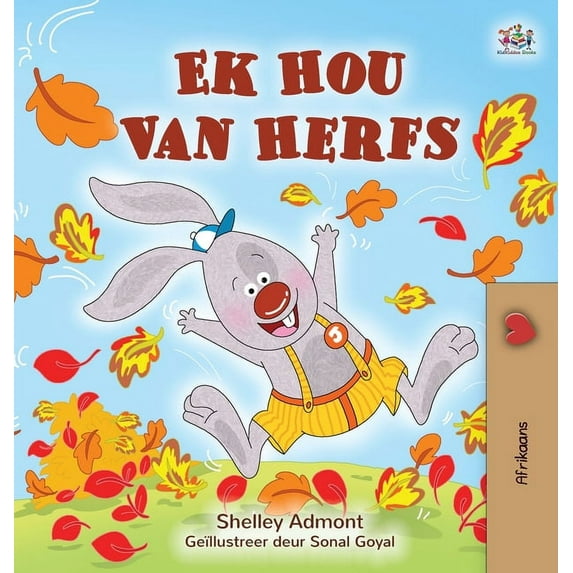 Afrikaans Bedtime Collection I Love Autumn (Afrikaans Children's Book), (Hardcover)