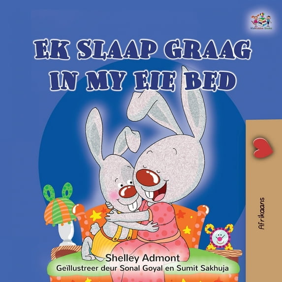Afrikaans Bedtime Collection I Love to Sleep in My Own Bed (Afrikaans Children's Book), (Paperback)