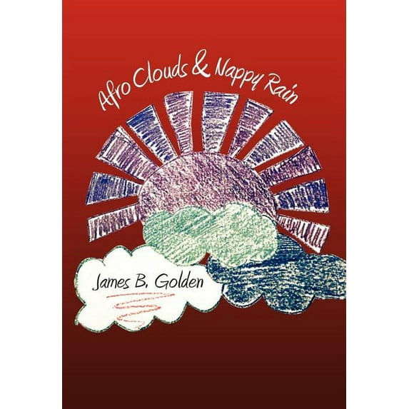 Afro Clouds & Nappy Rain : The Curtis Brown Poems (Hardcover)