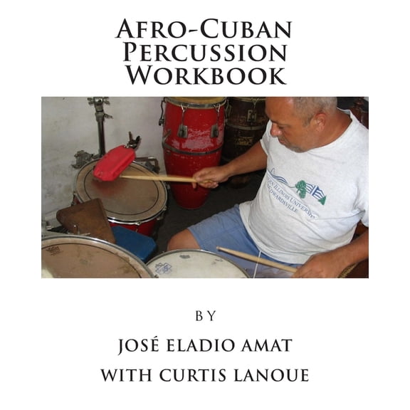 Afro-Cuban Percussion Workbook, (Paperback)