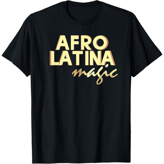 Afro Latina Magic Tshirt Blatina Black Latin Women Gift
