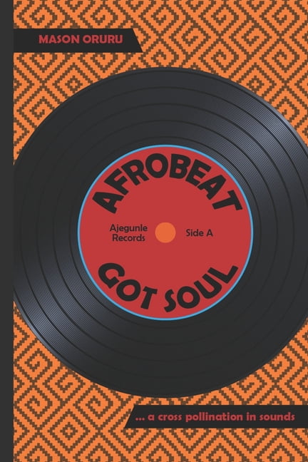Afrobeat Got Soul, (Paperback)