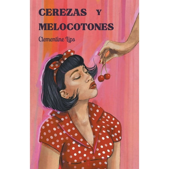 Afrodisacos Cerezas y melocotones, Book 2, (Paperback)