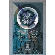 Afrodita C.A. y otras empresas fracasadas Paperback