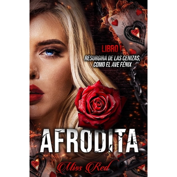 Afrodita. Libro 1 (El profesor 3): Resurgir de las cenizas, como el Ave Fnix, (Paperback)