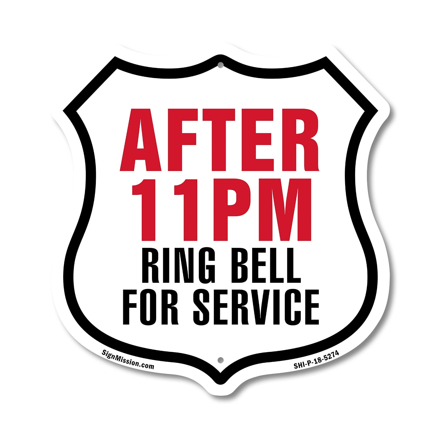 After 11 Pm Ring Bell For Service 6 inch X 6 inch Shield Shaped ...