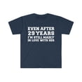 thumbnail image 1 of After 29 years still in love with her 29th Anniversary Unisex T-shirt S-3XL, 1 of 2
