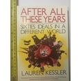 thumbnail image 1 of Pre-Owned After All These Years: Sixties Ideals in a Different World (Paperback) 093841092X 9780938410928, 1 of 1