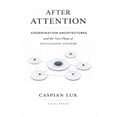 thumbnail image 1 of After Attention: Coordination Architectures and the Next Phase of Intelligent Systems, (Paperback), 1 of 1