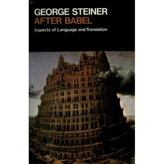 Pre-Owned After Babel: Aspects of Language and Translation (Galaxy Books) Paperback