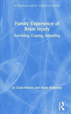 Pre-Owned After Brain Injury: Survivor Stories Family Experience of ...