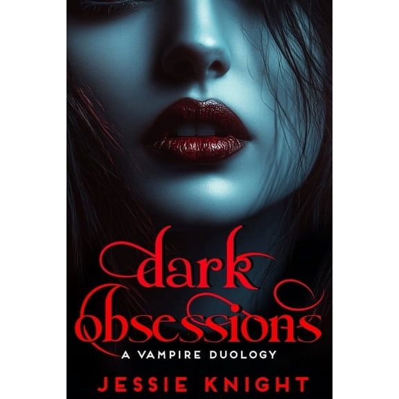 After Dark Vampire Romance Dark Obsessions: A Vampire Collection, two dark fantasy romance novellas, (Paperback)