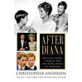 thumbnail image 1 of After Diana: William, Harry, Charles, and the Royal House of Windsor (Hardcover) by Christopher Andersen, 1 of 1