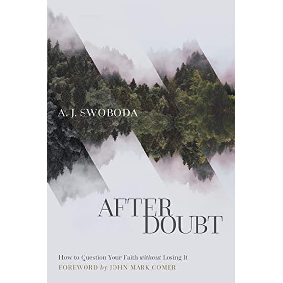 Pre-Owned After Doubt: How to Question Your Faith Without Losing It (Paperback) 1587434512 9781587434518