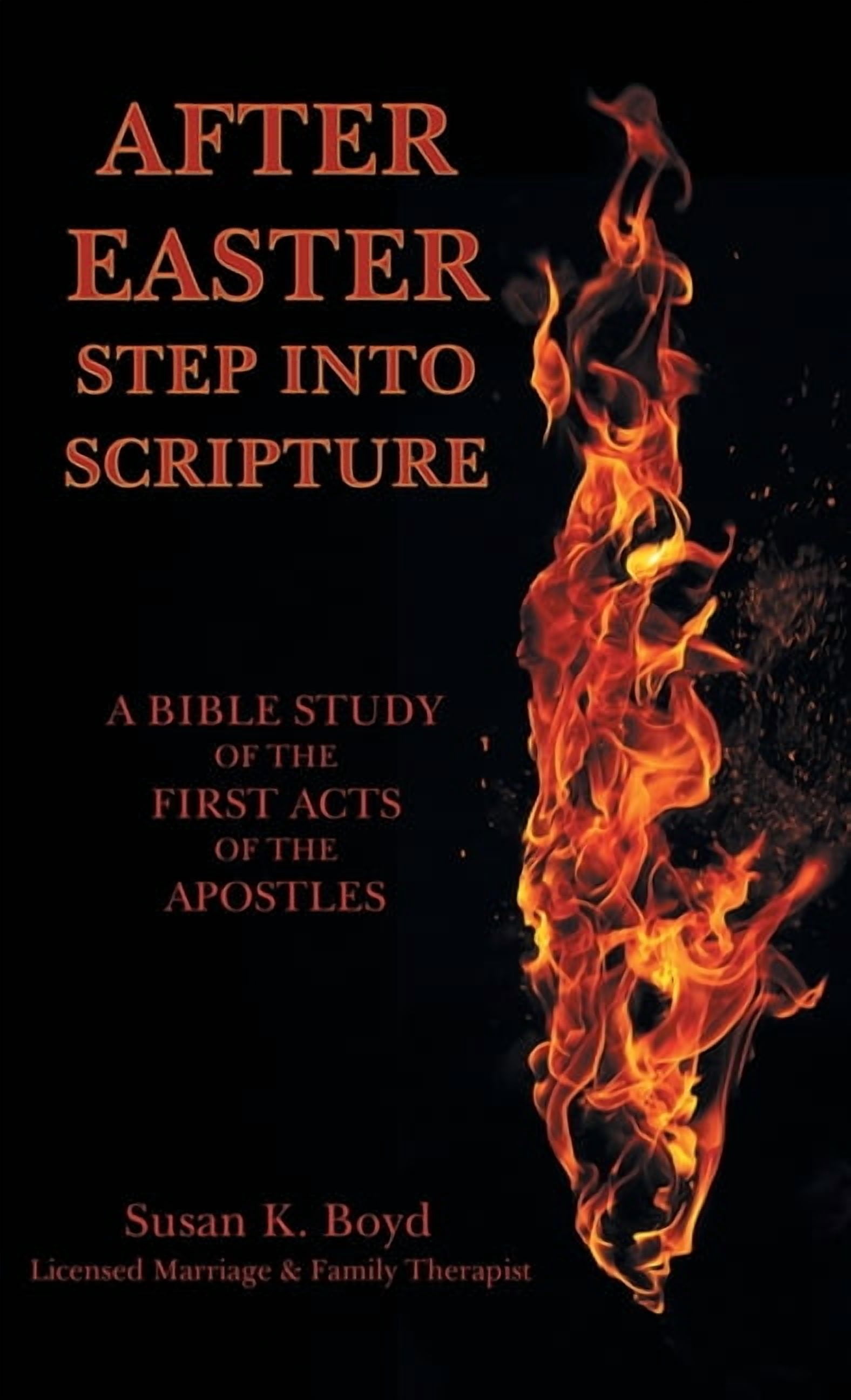 After Easter : Step into Scripture a Bible Study of the First Acts of ...
