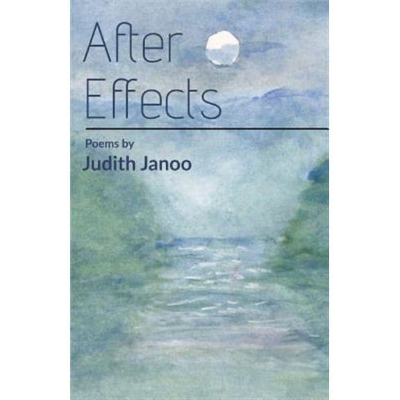 After Effects (Paperback) by Judith Janoo