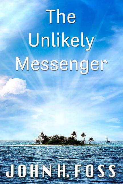 The Unlikely Messenger, (Paperback)