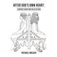thumbnail image 1 of After God's Own Heart: Leadership Lessons from the Life of David, (Paperback), 1 of 1