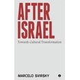 thumbnail image 1 of After Israel: Towards Cultural Transformation, (Paperback), 1 of 1
