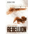 thumbnail image 1 of After It Happened: Rebellion (Series #6) (Paperback), 1 of 1