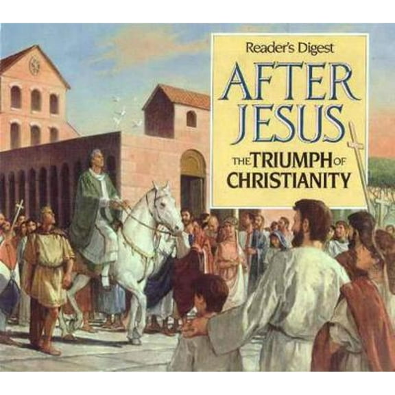 After Jesus (Hardcover) by Reader's Digest, Robert Dolezal, Of Readers Digest Editors