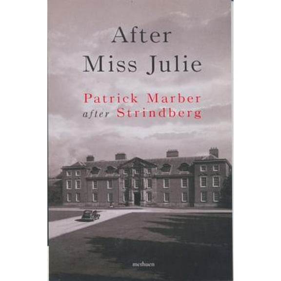 Pre-Owned After Miss Julie (Paperback 9780413711502) by Patrick Marber