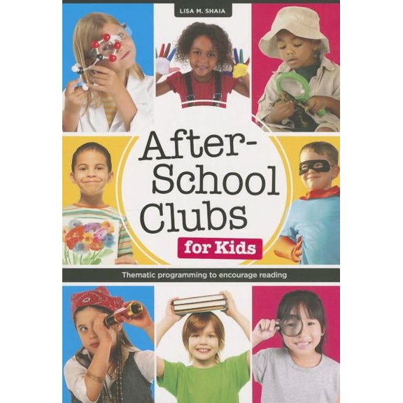 After-School Clubs for Kids: Thematic Programming to Encourage Reading, (Paperback)