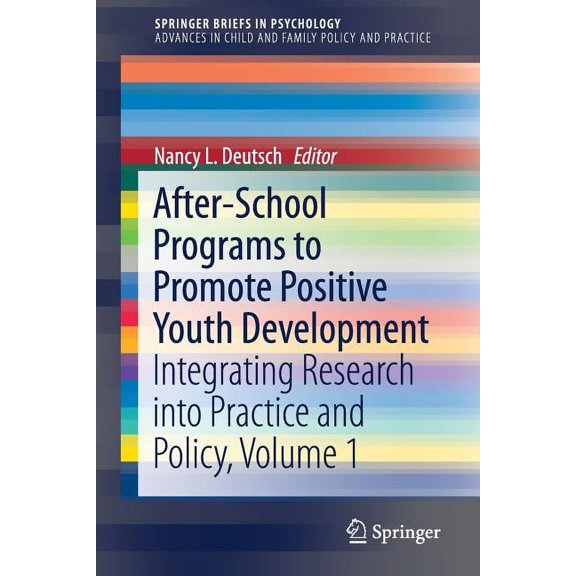 After-School Programs To Promote Positive Youth Development 1st ed. 2017