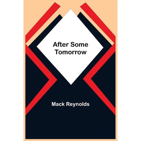 After Some Tomorrow, (Paperback)