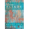 thumbnail image 1 of After Spirituality: Mircea Eliade: From Magic to Myth (Paperback), 1 of 1