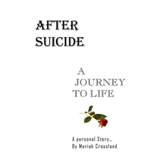 After Suicide : A Journey to Life
