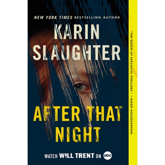 Pre-Owned After That Night: A Will Trent Thriller (Paperback) 0063157799 9780063157798
