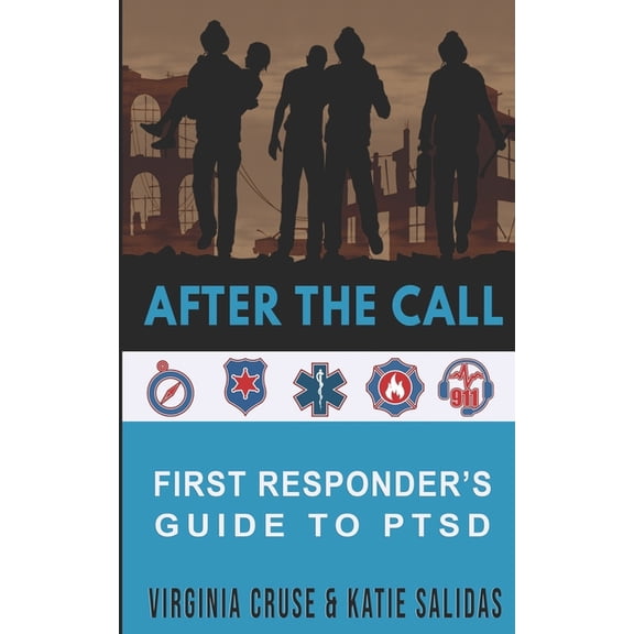 Ptsd Recovery After The Call: A First Responder's Guide To PTSD, Book 4, (Paperback)
