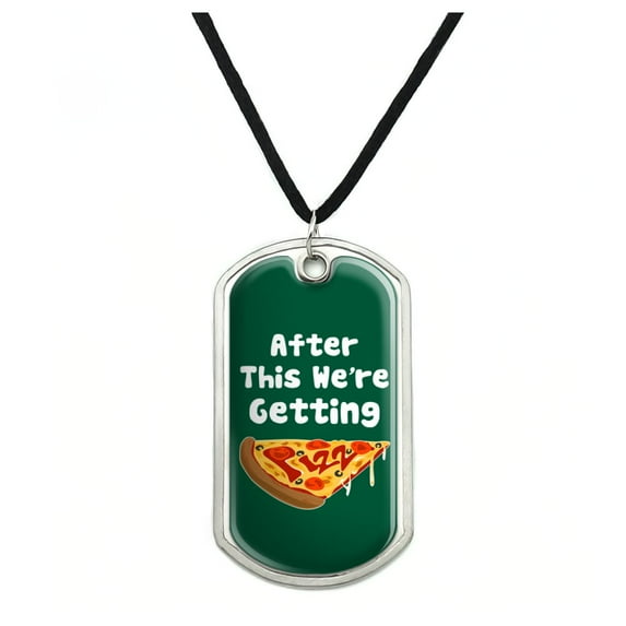 After This We're Getting Pizza Funny Military Dog Tag Pendant Necklace with Cord