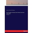 thumbnail image 1 of After-Thoughts of Foreign Travel in Historic Lands and Capital Cities: Third Edition, (Paperback), 1 of 1