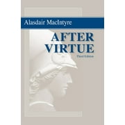 After Virtue: A Study in Moral Theory, Third Edition, (Paperback)
