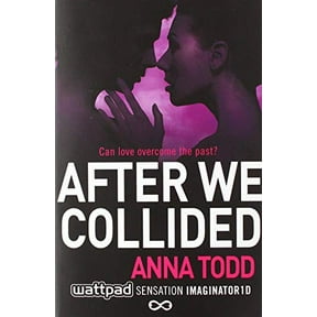 Pre-Owned After We Collided The After Series by Anna Todd (Paperback)