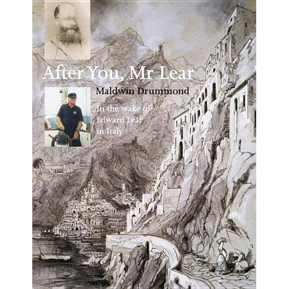 After You Mr. Lear : In the Wake of Edward Lear in Italy (Paperback)