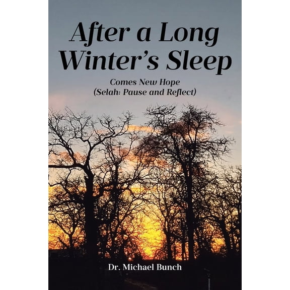 After a Long Winter's Sleep: Comes New Hope (Selah: Pause and Reflect), (Paperback)