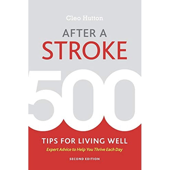 Pre-Owned After a Stroke: 500 Tips for Living Well (Paperback) 1936303965 9781936303960