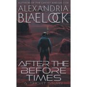After the Before Times, Paperback