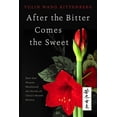 thumbnail image 1 of After the Bitter Comes the Sweet: How One Woman Weathered the Storms of China's Recent History, (Paperback), 1 of 1