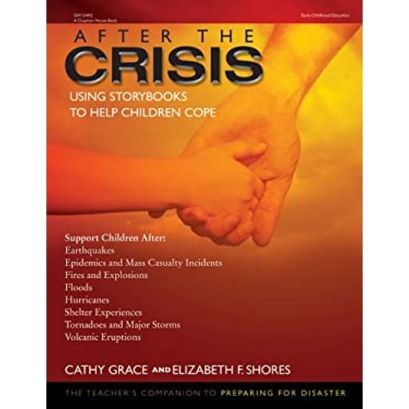 Pre-Owned After the Crisis: Using Storybooks to Help Children Cope (Paperback) 0876591292 9780876591291